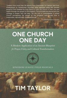 One Church One Day: A Modern Application of an Ancient Blueprint for Prayer, Unity, and Cultural Transformation
