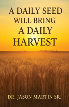 A Daily Seed Will Bring a Daily Harvest