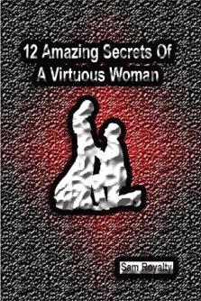 12 Amazing Secrets of a Virtuous Woman