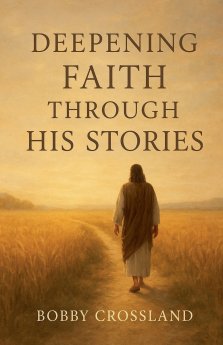 Deepening Faith Through His Stories