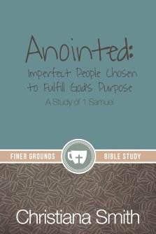 Anointed: A Study of 1 Samuel
