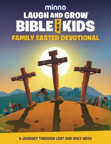 Laugh and Grow Bible for Kids Family Easter Devotional