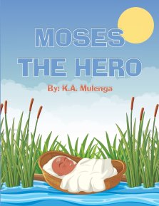 Moses The Hero: A Children's Story of Courage, Faith, and Freedom