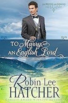 To Marry an English Lord: A Sweet Western Romance