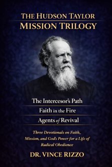 The Hudson Taylor Trilogy: 90 Days of Faith, Mission, and Surrender