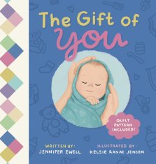 The Gift of You: A Celebration of Each Unique Baby