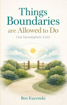 Things Boundaries Are Allowed to Do (An Incomplete List)