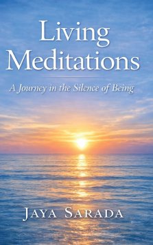 Living Meditations: A Journey in the Silence of Being