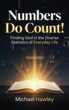 Numbers Do Count: Finding God in the Diverse Statistics of Everyday Life