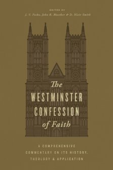 The Westminster Confession of Faith