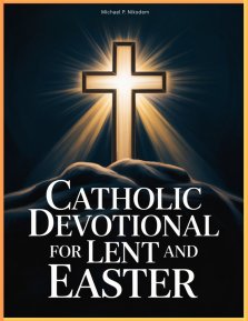 Catholic Devotional For Lent And Easter
