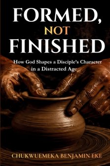 FORMED, NOT FINISHED
