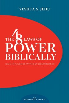 THE 48 LAWS OF POWER BIBLICALLY: Gain Influence Without Compromise