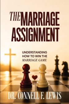 THE MARRIAGE ASSIGNMENT: "Understanding How To Win The Marriage Game"