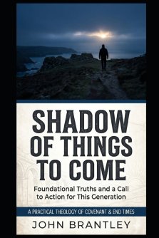 Shadow of Things to Come: Sacred Patterns, Priestly Types, and Prophetic Figures That Reveal the Substance of Christ