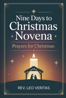 Nine Days to Christmas Novena: Prayers for Christmas