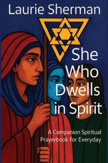 She Who Dwells in Spirit: A Companion Spiritual Prayerbook for Everyday