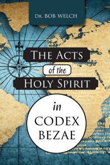 The Acts of the Holy Spirit in Codex Bezae