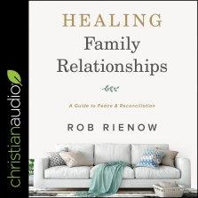 Healing Family Relationships