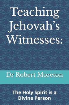 Teaching Jehovah's Witnesses:: The Holy Spirit is a Divine Person