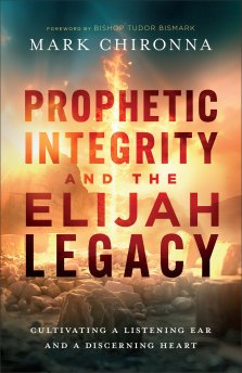Prophetic Integrity and the Elijah Legacy