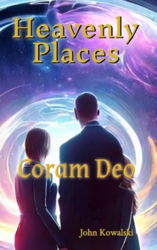 Heavenly Places: Coram Deo