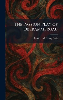 The Passion Play of Oberammergau