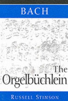 Bach: The Orgelbuchlein