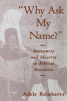 Why Ask My Name? Nonymity and Identity in Biblical Narrative