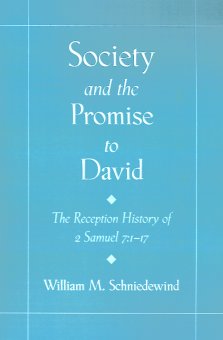 Society and the Promise to David: The Reception History of 2 Samuel 7: 1-17
