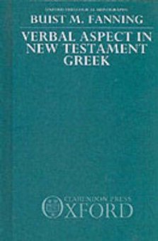Verbal Aspect in New Testament Greek