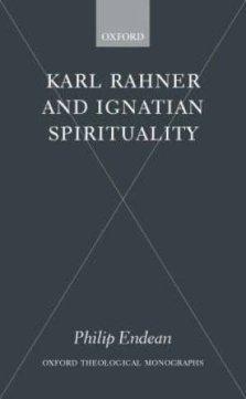 Karl Rahner And Ignatian Spirituality
