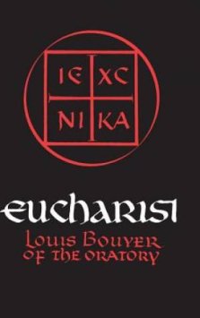 Eucharist: Theology and Spirituality of the Eucharistic Prayer