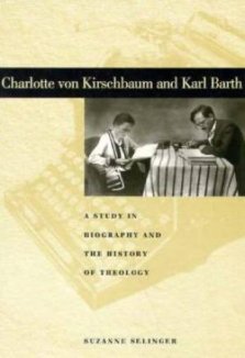 Charlotte von Kirschbaum and Karl Barth