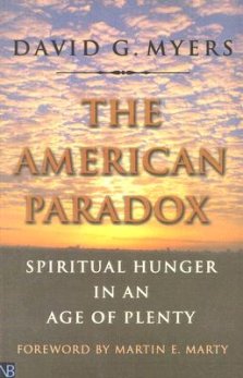 The American Paradox: Spiritual Hunger in an Age of Plenty