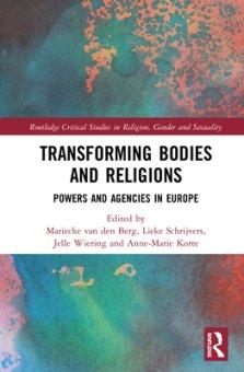 Transforming Bodies and Religions: Powers and Agencies in Europe