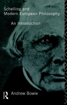 Schelling and Modern European Philosophy:: An Introduction