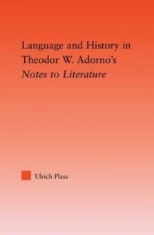 Language and History in Adorno's Notes to Literature