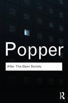 After The Open Society: Selected Social and Political Writings