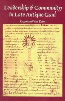 Leadership and Community in Late Antique Gaul