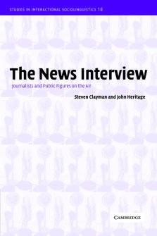 The News Interview: Journalists and Public Figures on the Air