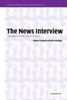 The News Interview: Journalists and Public Figures on the Air