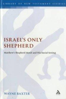 Israel\'s Only Shepherd