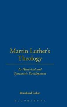 Martin Luther\'s Theology