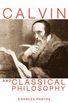 Calvin and Classical Philosophy