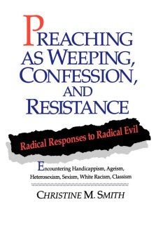 Preaching As Weeping, Confession And Resistance