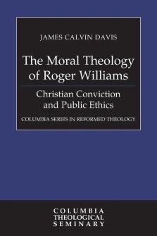 The Moral Theology of Roger Williams