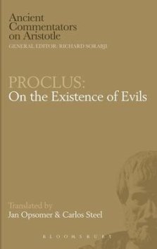 Proclus: On the Existence of Evils
