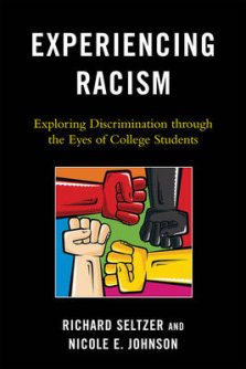 Experiencing Racism: Exploring Discrimination Through the Eyes of College Students
