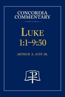 Luke 1:1-9:50 - Concordia Commentary